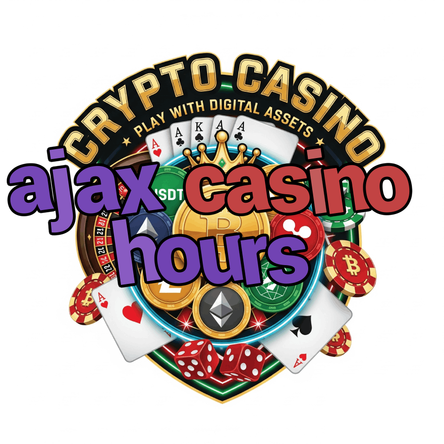 Ajax Casino Hours - Ontario Casino Schedule